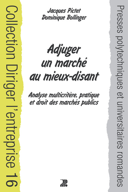 Adjuger un marché au mieux-disant  - Jacques Pictet, Dominique Bollinger - EPFL Press