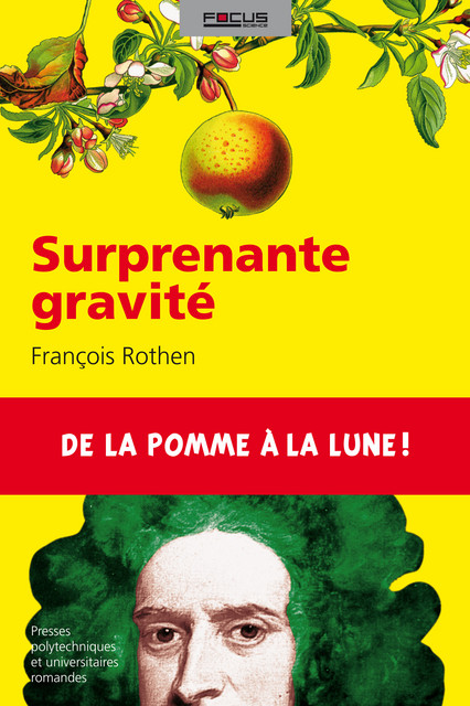 Surprenante gravité  - François Rothen - EPFL Press