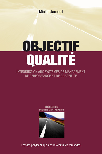 Objectif qualité  - Michel Jaccard - EPFL Press