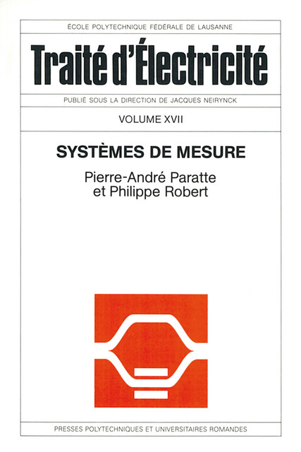 Systèmes de mesure (TE volume XVII)  - Pierre-André Paratte, Philippe Robert - EPFL Press