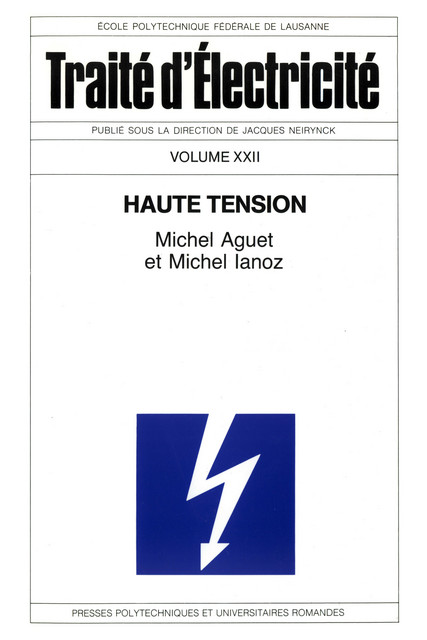 Haute tension (TE volume XXII)  - Michel Aguet, Michel Ianoz - EPFL Press