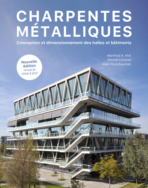 Charpentes métalliques (TGC volume 11)  - Manfred A. Hirt, Michel Crisinel, Alain Nussbaumer - EPFL Press