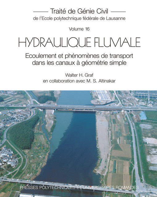 Hydraulique fluviale (TGC volume 16)  - Walter H. Graf, Mustafa Altinakar - EPFL Press