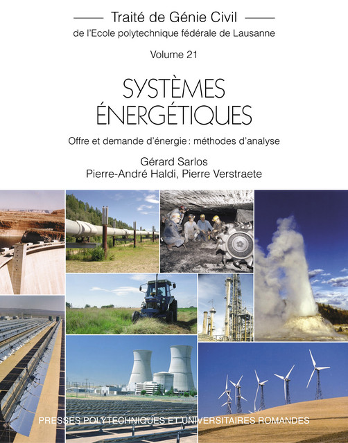 Systèmes énergétiques (TGC volume 21)  - Gérard Sarlos, Pierre-André Haldi, Pierre Verstraete - EPFL Press