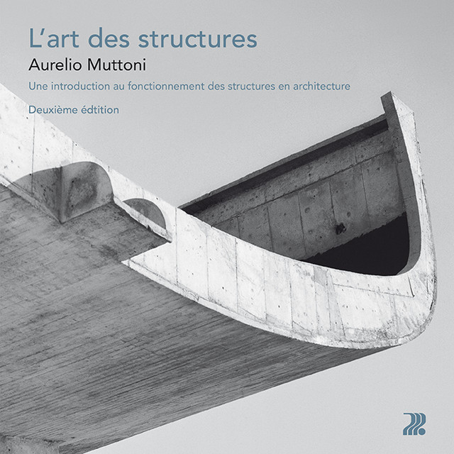 L'art des structures  - Aurelio Muttoni - EPFL Press