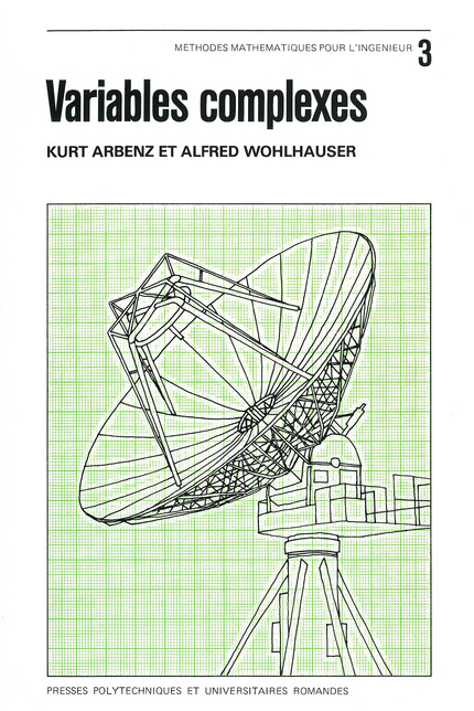 Variables complexes (Volume III, MMI)  - Kurt Arbenz, Alfred Wohlhauser - EPFL Press