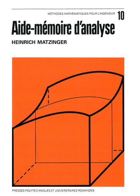 Aide-mémoire d'analyse (volume X, MMI)  - Heinrich Matzinger - EPFL Press