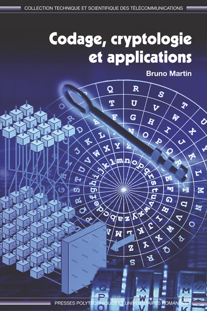 Codage, cryptologie et applications  - Bruno Martin - EPFL Press