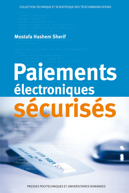 Paiements électroniques sécurisés  - Mostafa Hashem Sherif - EPFL Press