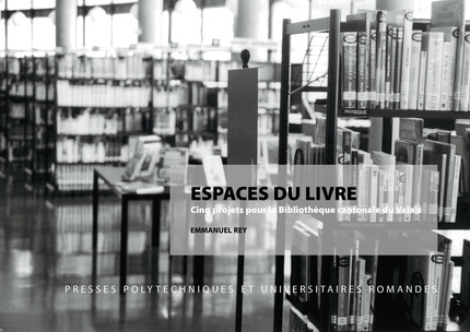 Espaces du Livre  - Emmanuel Rey - EPFL Press