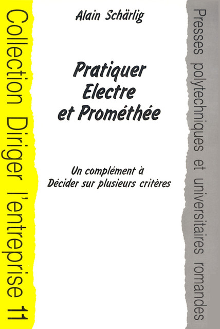 Pratiquer Electre et Prométhée  - Alain Schärlig - EPFL Press