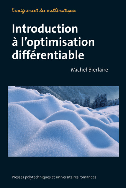 Introduction à l'optimisation différentiable  - Michel Bierlaire - EPFL Press