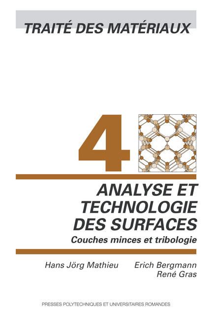 Analyse et technologie des surfaces (TM volume 4)  - Hans Jörg Mathieu, Erich Bergmann, René Gras - EPFL Press