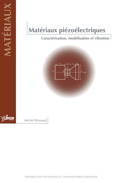 Matériaux piézoélectriques  - Michel Brissaud - EPFL Press