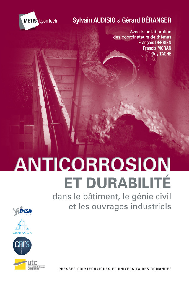  Anticorrosion et durabilité  - Sylvain Audisio, Gérard Béranger - EPFL Press
