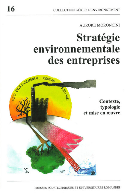 Stratégie environnementale des entreprises  - Aurore Moroncini - EPFL Press
