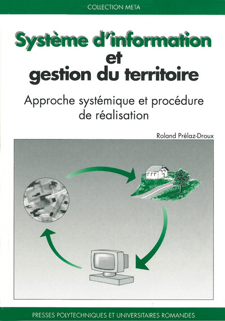 Systèmes d'information et gestion du territoire  - Roland Prélaz-Droux - EPFL Press
