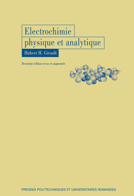 Electrochimie physique et analytique  - Hubert H. Girault - EPFL Press