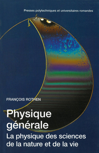Physique générale  - François Rothen - EPFL Press