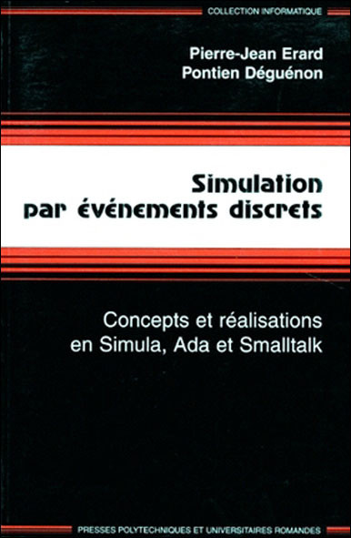 Simulation par événements discrets  - Pierre-Jean Erard, Pontien Déguénon - EPFL Press