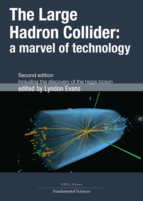 The Large Hadron Collider  - Lyndon Evans - EPFL Press English Imprint