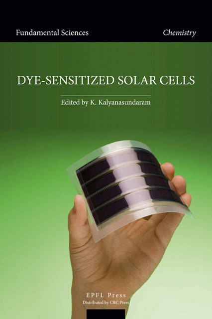 Dye-Sensitized Solar Cells  -  - EPFL Press English Imprint
