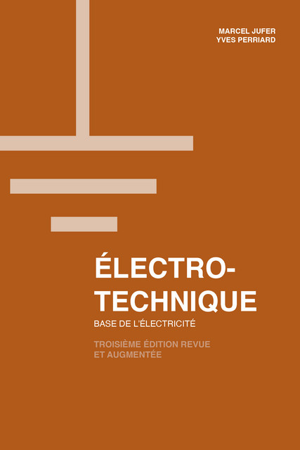Électrotechnique  - Marcel Jufer, Yves Perriard - EPFL Press