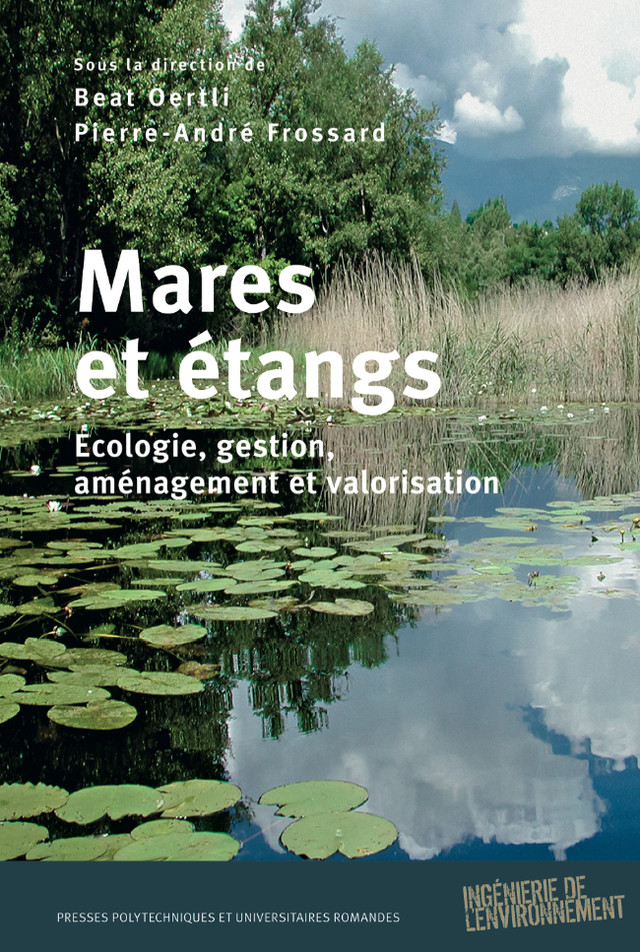 Mares et étangs  - Beat Oertli, Pierre-André Frossard - EPFL Press