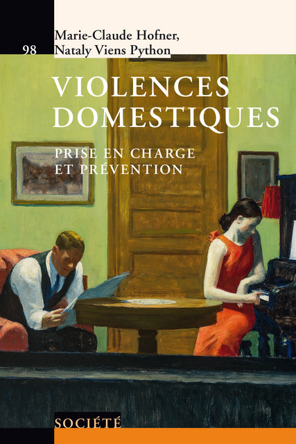 Violences domestiques  - Marie-Claude Hofner, Nataly Viens Python - Savoir suisse