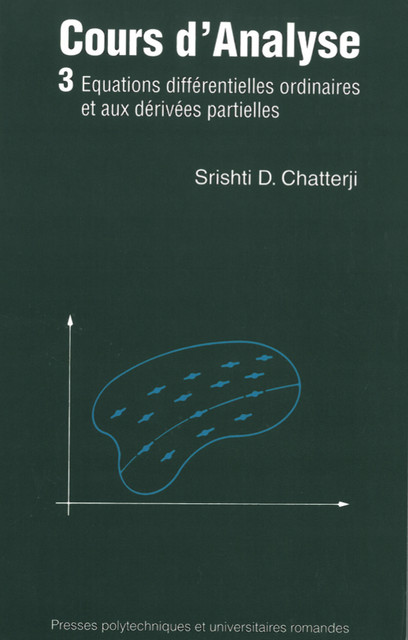 Cours d'analyse (Volume 3)  - Srishti D. Chatterji - EPFL Press