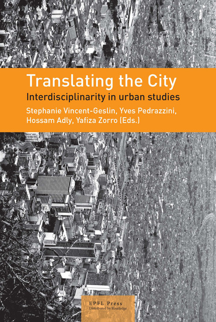 Translating the City  - Stéphanie Vincent-Geslin - EPFL Press English Imprint