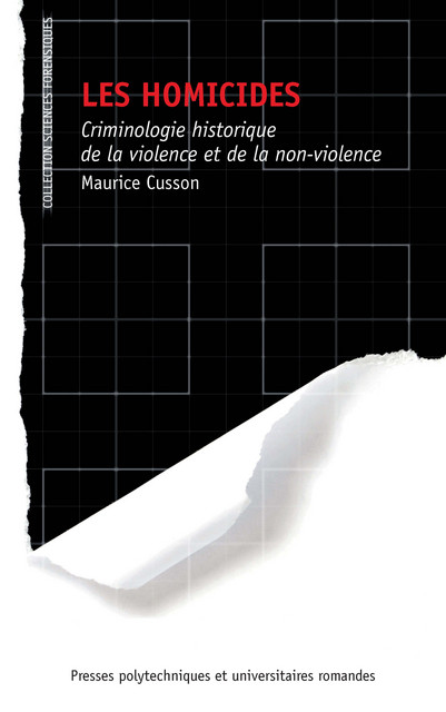 Les homicides  - Maurice Cusson - EPFL Press