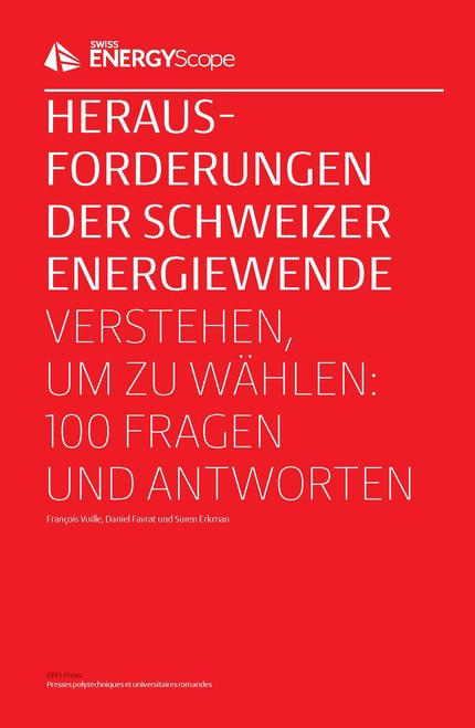 Herausforderungen der Schweizer Energiewende  - François Vuille, Daniel Favrat, Suren Erkman - EPFL Press
