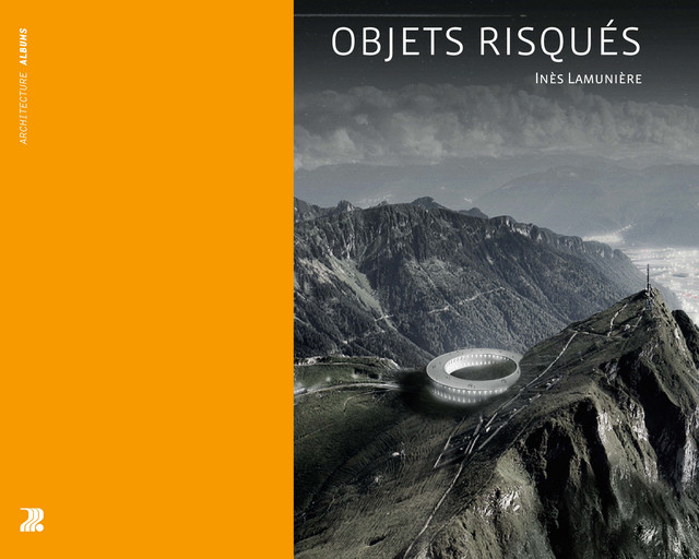 Objets risqués  - Inès Lamnunière - EPFL Press