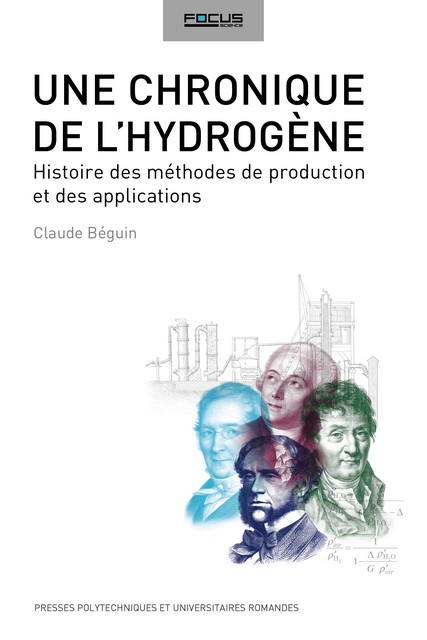 Une chronique de l'hydrogène  - Claude Béguin - EPFL Press