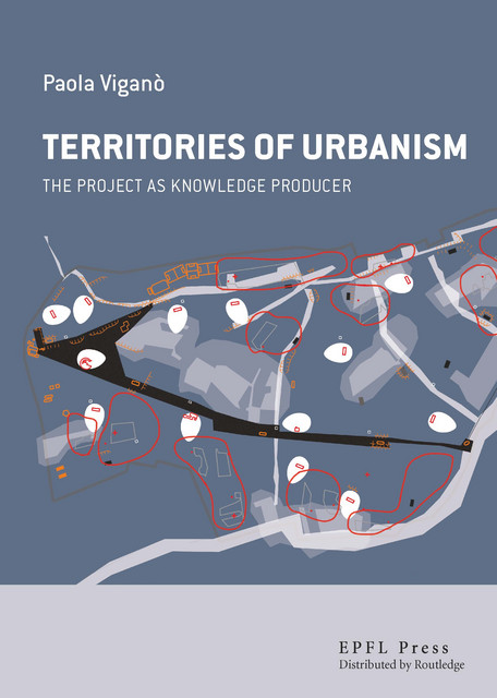 Territories of Urbanism  - Paola Vigano - EPFL Press English Imprint