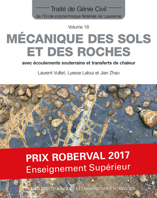 Mécanique des sols et des roches (TGC volume 18)  - Laurent Vulliet, Lyesse Laloui, Jian Zhao - EPFL Press