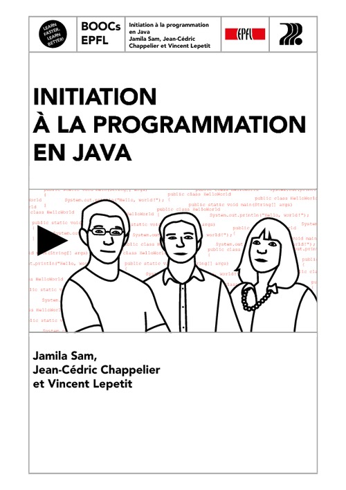 Initiation à la programmation en Java - BOOCs EPFL - Jamila Sam, Jean ...