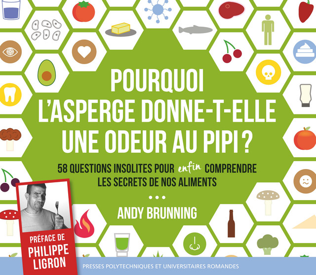 Pourquoi l'asperge donne-t-elle une odeur au pipi?  - Andy Brunning - EPFL Press
