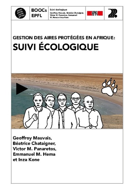Gestion des aires protégées: Suivi écologique  - Geoffroy Mauvais, Béatrice Chataigner, Victor M. Panaretos, Emmanuel M. Hema, Inza Kone - EPFL Press