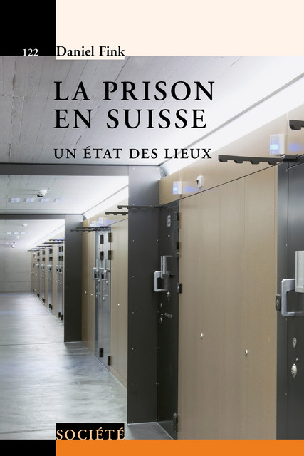 La prison en Suisse  - Daniel Fink - Savoir suisse