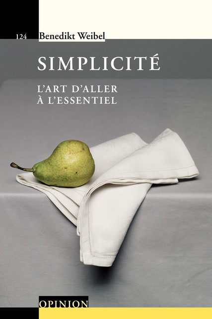 Simplicité  - Benedikt Weibel - Savoir suisse