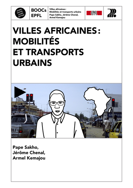 Villes africaines: Mobilités et transports urbains  - Pape Sakho, Jérôme Chenal, Armel Kemajou - EPFL Press
