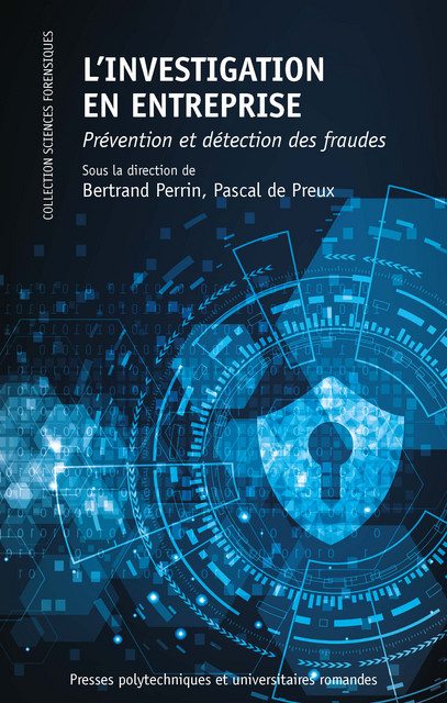 L'investigation en entreprise  - Bertrand Perrin, Pascal de Preux - EPFL Press