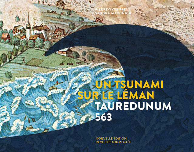 Un tsunami sur le Léman  - Pierre-Yves Frei, Sandra Marongiu - EPFL Press