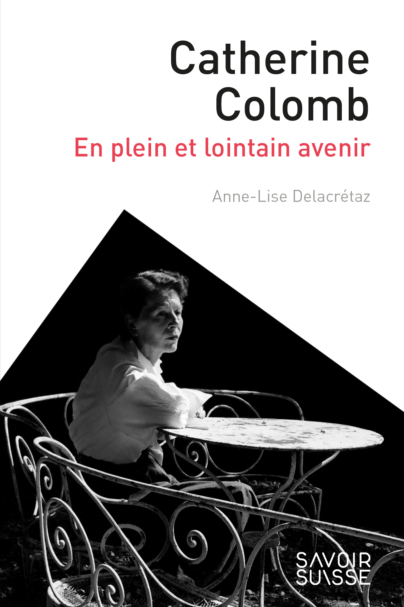 Catherine Colomb - En plein et lointain avenir - Anne-Lise