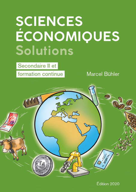 Sciences économiques - Solutions  - Marcel Bühler - EPFL Press