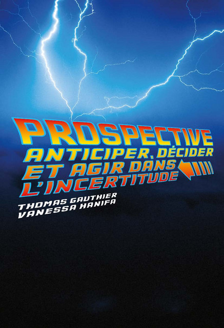 Prospective  - Thomas Gauthier, Vanessa Hanifa - EPFL Press