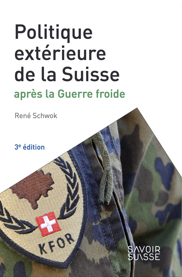 Politique extérieure de la Suisse  - René Schwok - Savoir suisse