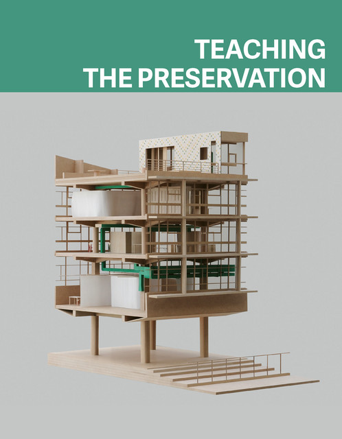 Teaching the Preservation  - Franz Graf - EPFL Press